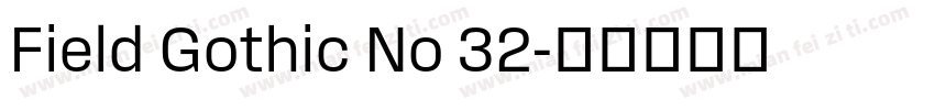 Field Gothic No 32字体转换
